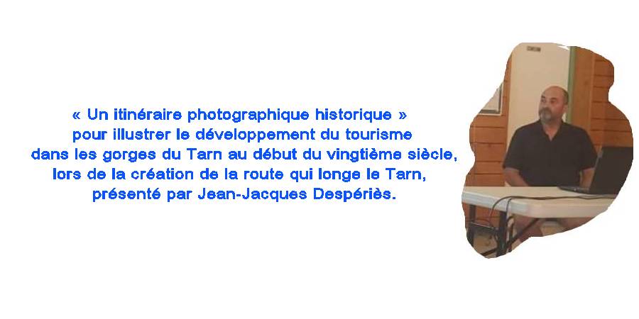 Jean-Jacques Despéries présente et commente des photos anciennes sur le tourisme